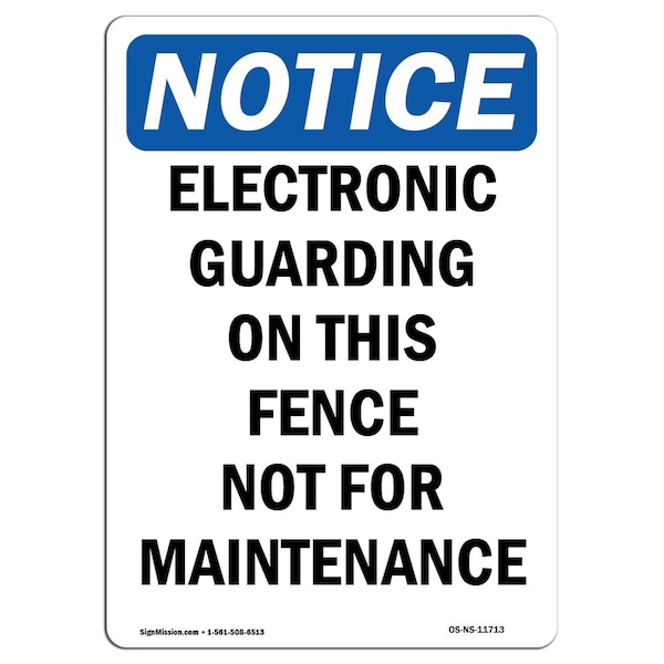 Safety Sign, OSHA Notice, 5" Height, Electronic Guarding On This Fence Sign, Portrait, 10PK